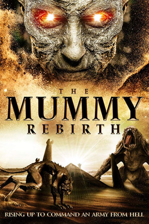 دانلود فیلم The Mummy Rebirth 2019 | دانلود فیلم تولد دوباره مومیایی