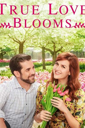 دانلود فیلم True Love Blooms 2019 | فیلم شکوفه واقعی عشق