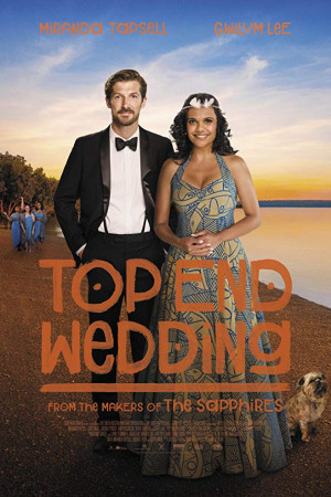 دانلود فیلم Top End Wedding 2019 | فیلم عروسی نهایی