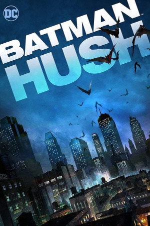 دانلود انیمیشن Batman: Hush 2019 – فیلم بتمن هاش