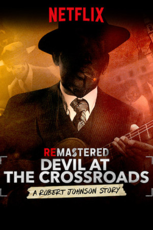 دانلود مستند ReMastered: Devil at the Crossroads 2019