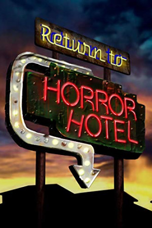 دانلود فیلم Return to Horror Hotel 2019 | دانلود فیلم بازگشت به هتل ترسناک