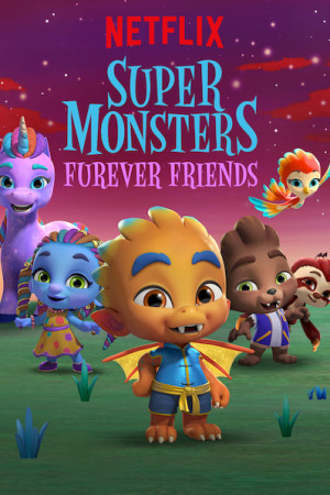 دانلود انیمیشن Super Monsters Furever Friends 2019