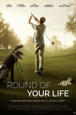 دانلود فیلم Round of Your Life 2019 | دانلود فیلم در اطراف زندگی شما