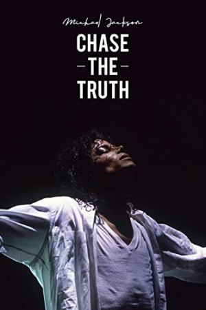 دانلود مستند Michael Jackson: Chase the Truth 2019