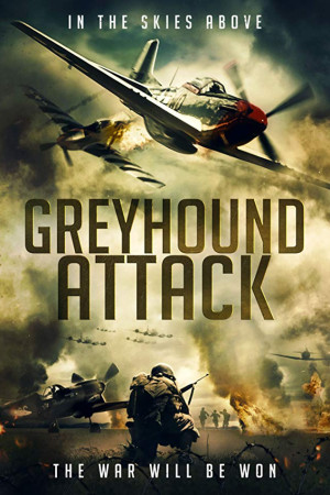 دانلود فیلم Greyhound Attack 2019 | دانلود فیلم گرهاند اتک