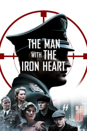 دانلود فیلم The Man with the Iron Heart 2017 | دانلود فیلم مردی با قلب آهنین