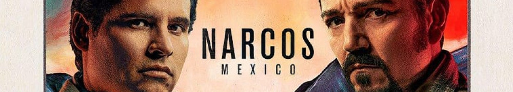 دانلود سریال Narcos Mexico  – دانلود سریال نارکوها مکزیک