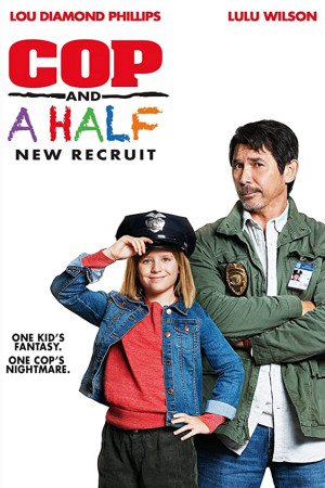 دانلود فیلم Cop and a Half New Recruit 2017