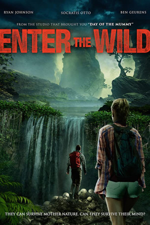 دانلود فیلم Enter The Wild 2018 – دانلود فیلم ورود به طبیعت وحشی