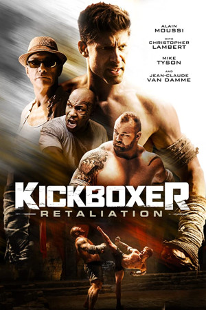 دانلود فیلم Kickboxer Retaliation 2018 – دانلود فیلم کیک بوکسور: تلافی