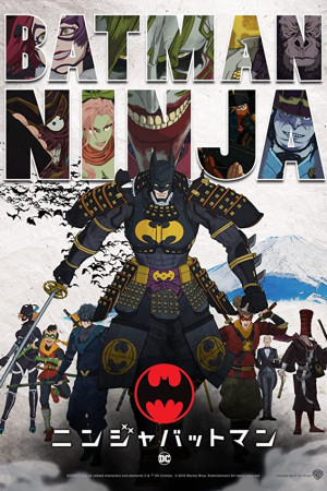 دانلود انیمیشن Batman Ninja 2018 – دانلود انیمیشن بتمن نینجا