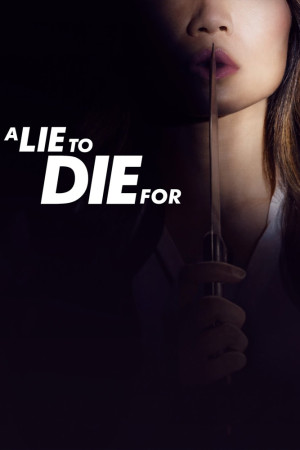 دانلود سریال A Lie to Die For  – سریال دروغی برای مردن